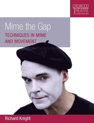 Richard Knight - Mime the Gap, Häftad