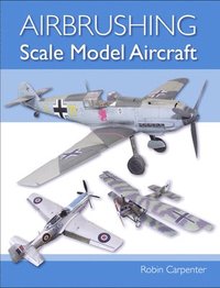 bokomslag Airbrushing Scale Model Aircraft