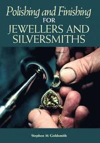 bokomslag Polishing and Finishing for Jewellers and Silversmiths