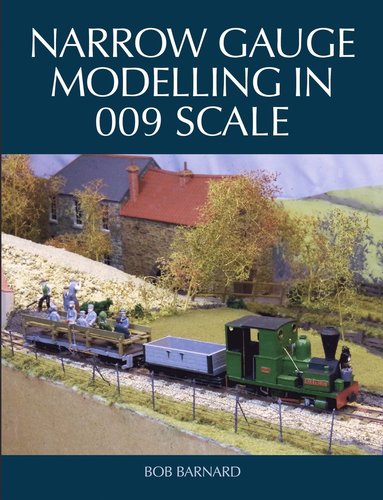 bokomslag Narrow Gauge Modelling in 009 Scale