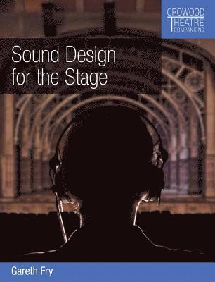 Sound Design for the Stage 1