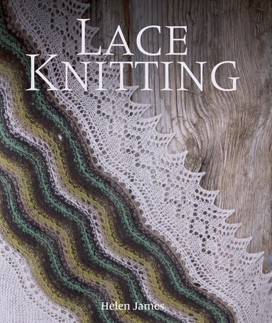 Helen James - Lace Knitting, Inbunden