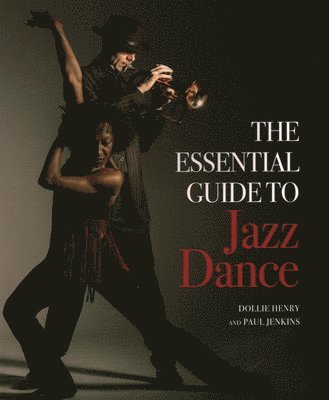 The Essential Guide to Jazz Dance 1