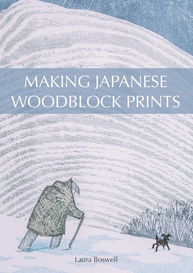 bokomslag Making Japanese Woodblock Prints