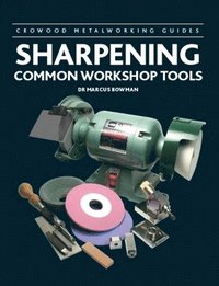 bokomslag Sharpening Common Workshop Tools