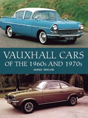 Vauxhall Cars of the 1960s and 1970s 1