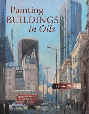 Painting Buildings in Oils 1