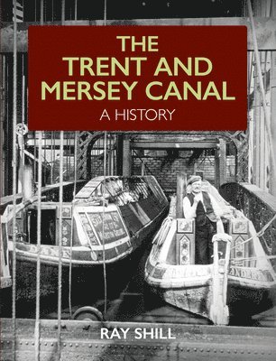 The Trent and Mersey Canal
