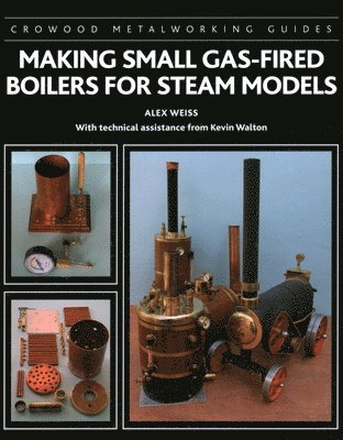 bokomslag Making Small Gas-Fired Boilers for Steam Models