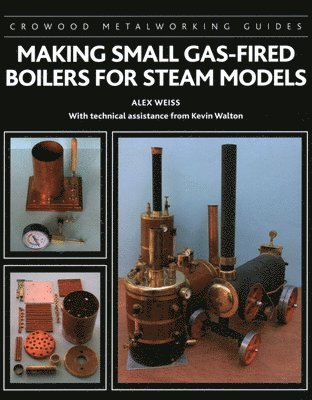 Making Small Gas-Fired Boilers for Steam Models 1