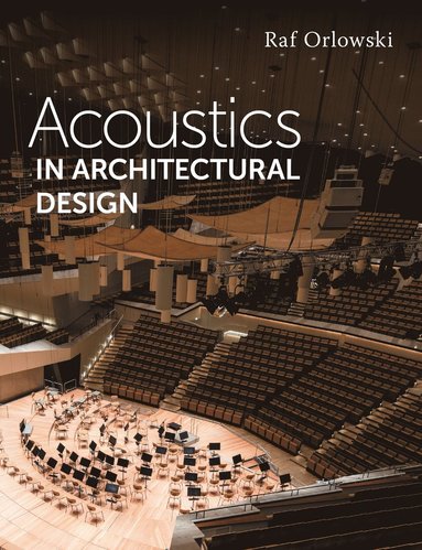 bokomslag Acoustics in Architectural Design