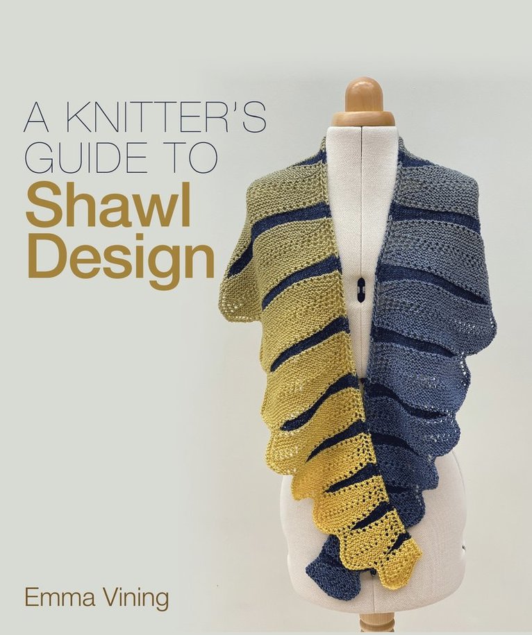 Knitter's Guide to Shawl Design 1