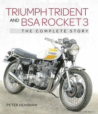 bokomslag Triumph Trident and BSA Rocket 3