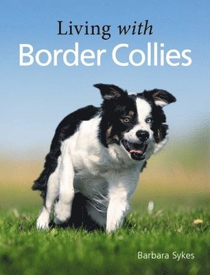 Barbara Sykes - Living with Border Collies, Häftad