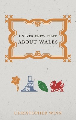 I Never Knew That About Wales 1