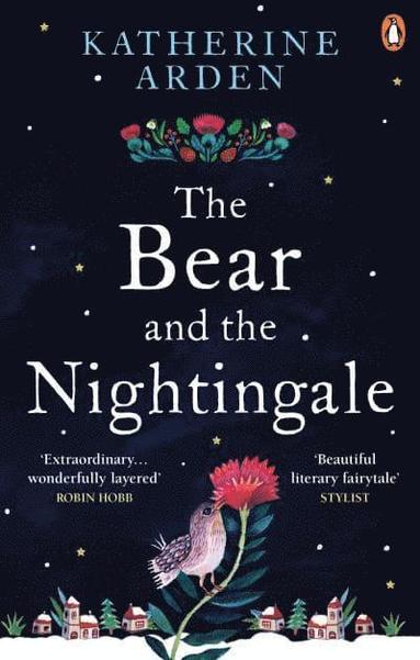 Katherine Arden - Bear and The Nightingale, Häftad
