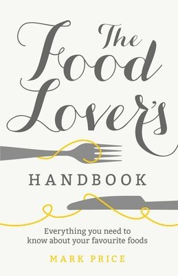 Mark Price - FOOD LOVERS HANDBK, Häftad