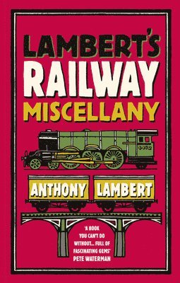 Anthony Lambert - Lambert's Railway Miscellany, Häftad