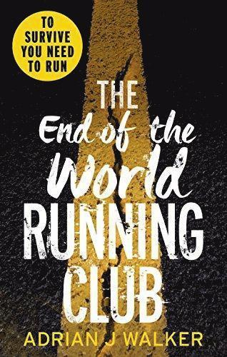 Adrian J Walker - End of the World Running Club, Häftad