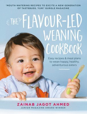 bokomslag The Flavour-led Weaning Cookbook
