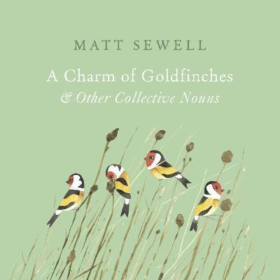 A Charm of Goldfinches and Other Collective Nouns 1