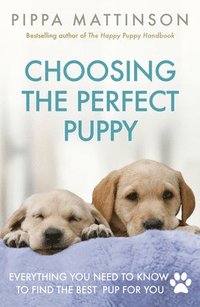 bokomslag Choosing the Perfect Puppy
