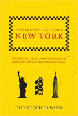 Christopher Winn - I Never Knew That About New York, Häftad