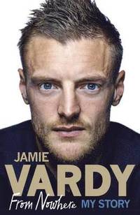 bokomslag Jamie vardy: from nowhere, my story