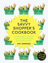 bokomslag Savvy shoppers cookbook