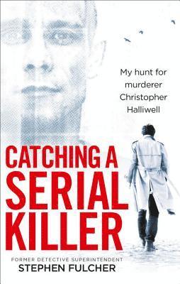 Stephen Fulcher - Catching a Serial Killer, Häftad