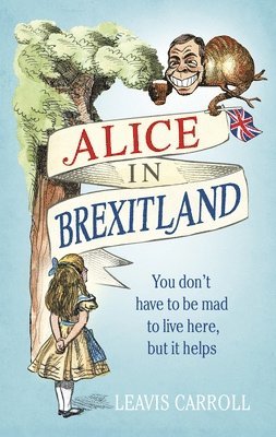 bokomslag Alice in Brexitland