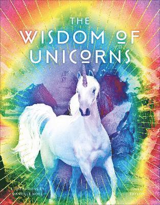 Joules Taylor - The Wisdom of Unicorns, Inbunden
