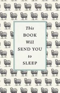 bokomslag This Book Will Send You to Sleep