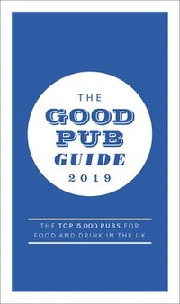 bokomslag The Good Pub Guide 2019