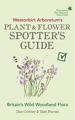 bokomslag Westonbirt Arboretum's Plant and Flower Spotter's Guide