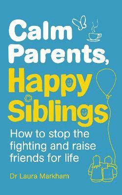 Calm Parents, Happy Siblings 1