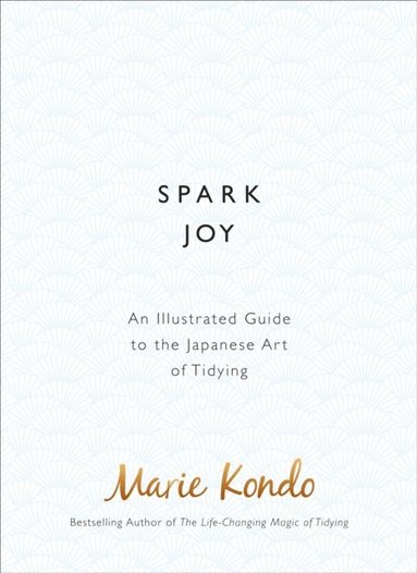 Marie Kondo - Spark Joy, Inbunden