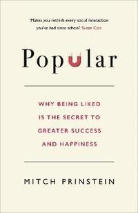 bokomslag Popular - why being liked is the secret to greater success and happiness