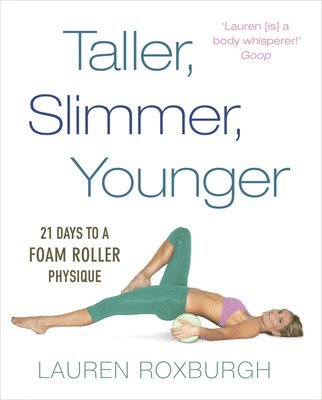 bokomslag Taller, Slimmer, Younger