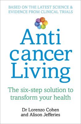 Lorenzo Cohen, Alison Jefferies - Anticancer Living, Häftad