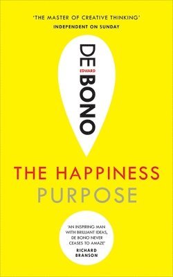 Edward de Bono - Happiness Purpose, Häftad