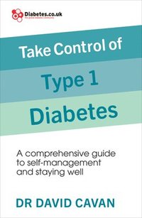 bokomslag Take Control of Type 1 Diabetes