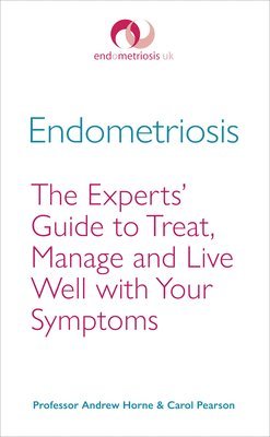 Andrew Horne, Carol Pearson, Professor Andrew Horne - Endometriosis, Häftad