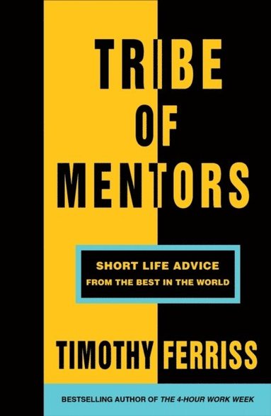 Timothy Ferriss - Tribe of Mentors, Häftad