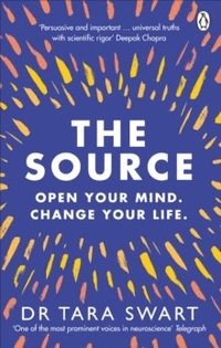 bokomslag The Source: Open Your Mind, Change Your Life