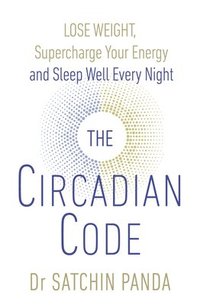 bokomslag The Circadian Code