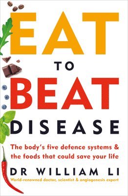 William Li - Eat to Beat Disease, Häftad