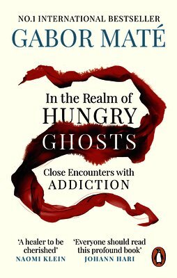 Gabor Maté - In the Realm of Hungry Ghosts, Häftad