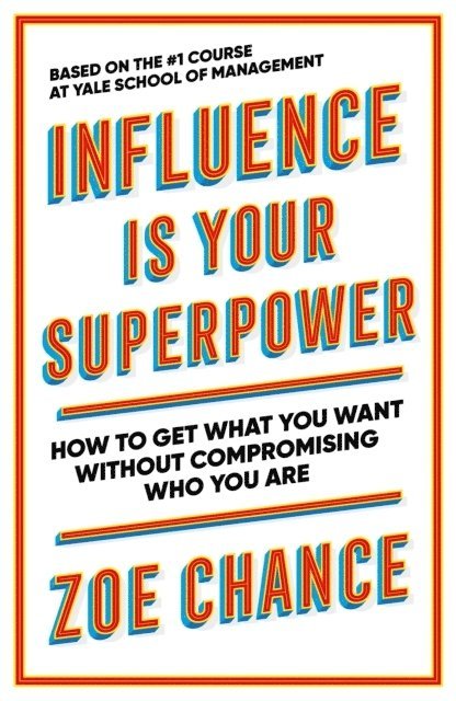 Influence Is Your Superpower 1