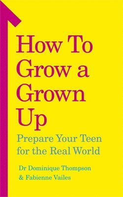 How to Grow a Grown Up 1